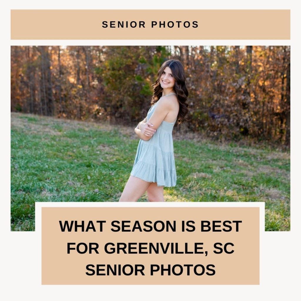 best season for senior photos greenville, sc